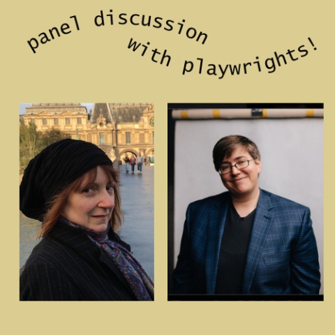 side-by-side portraits of Liz Duffy Adams and Madeleine George with the words "panel discussion with playwrights!"