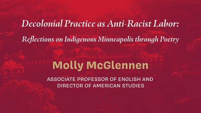 Decolonial Practice as Anti-Racist Labor: Reflections on Indigenous Minneapolis Through Poetry