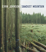 Eirik Johnson: Sawdust Mountain