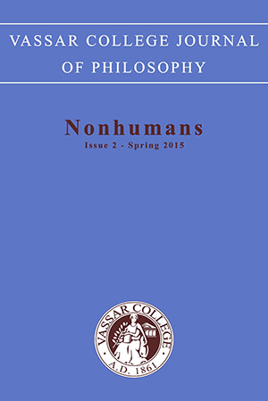 Vassar College Journal of Philosophy - Nonhumans