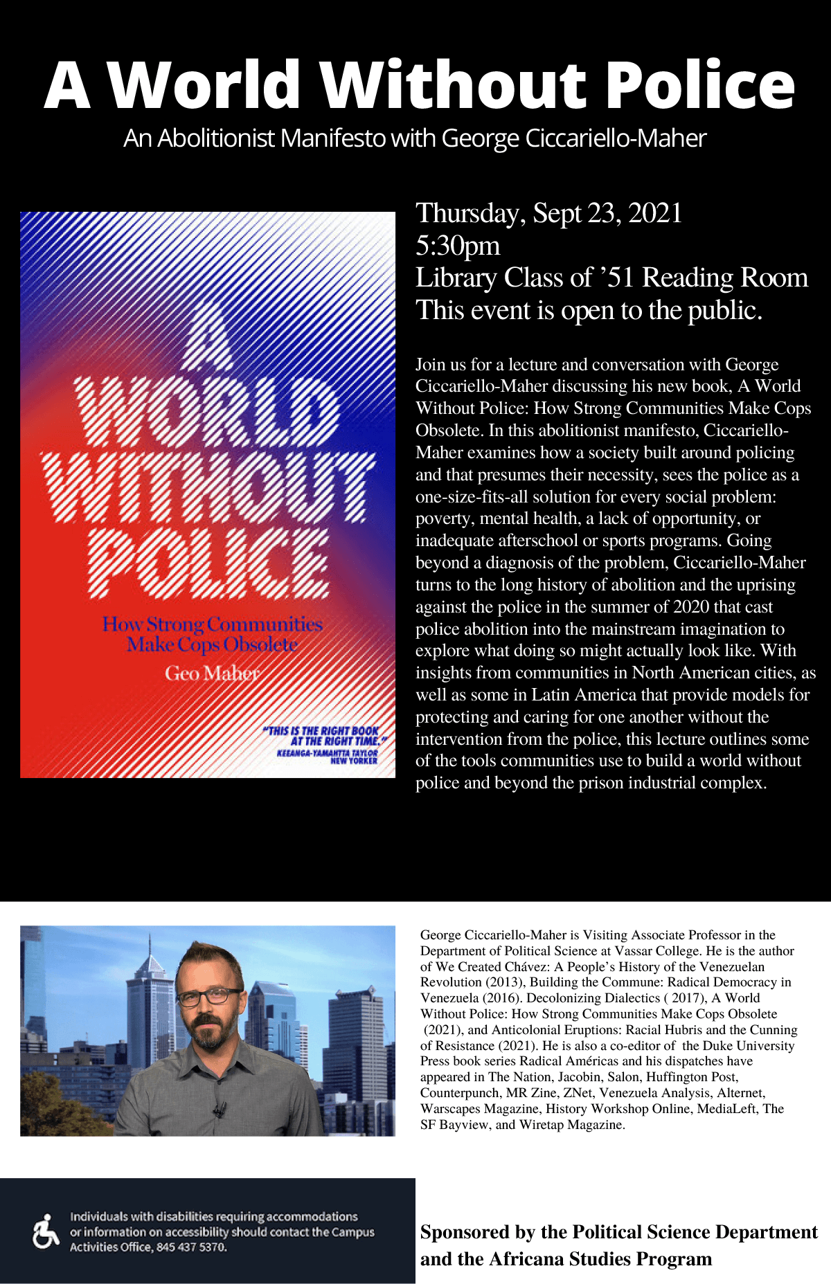 A World Without Police. Thursday September 23, 2021, 5:30 p.m., Library Class of ’51 Reading Room.