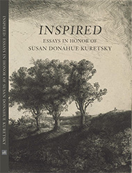 Inspired, Essays in Honor of Susan Donahue Kuretsky.