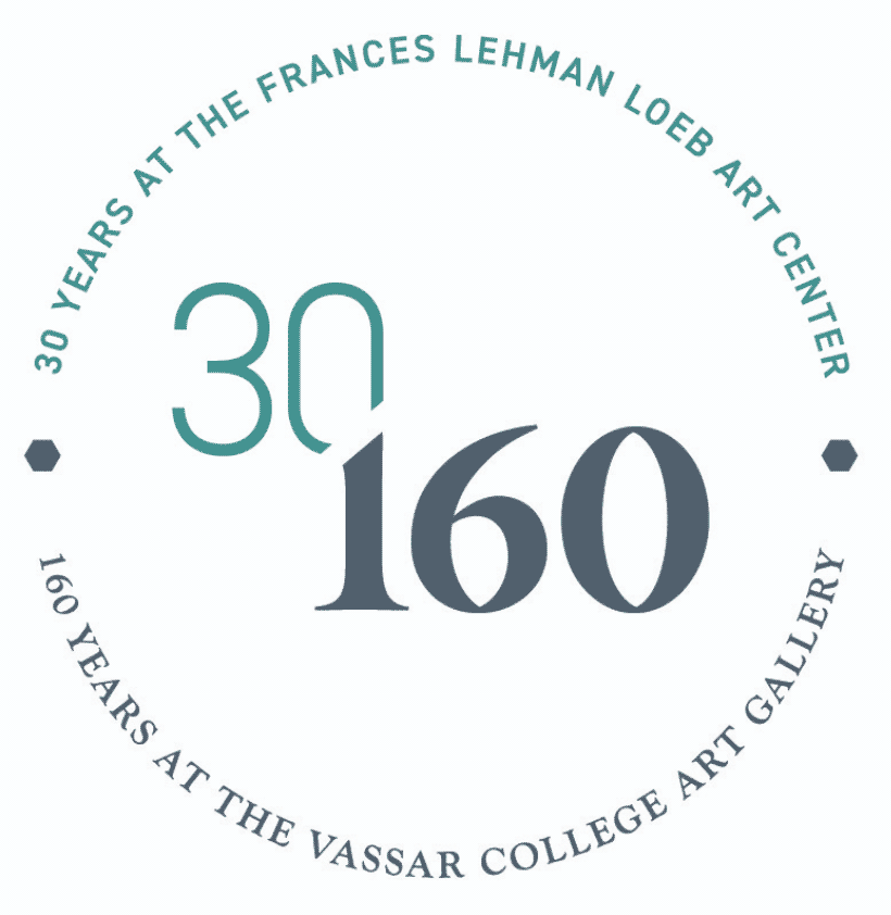 A circular logo with the text "30 years at the Frances Lehman Loeb Art Center; 160 years at the Vassar College Art Gallery"