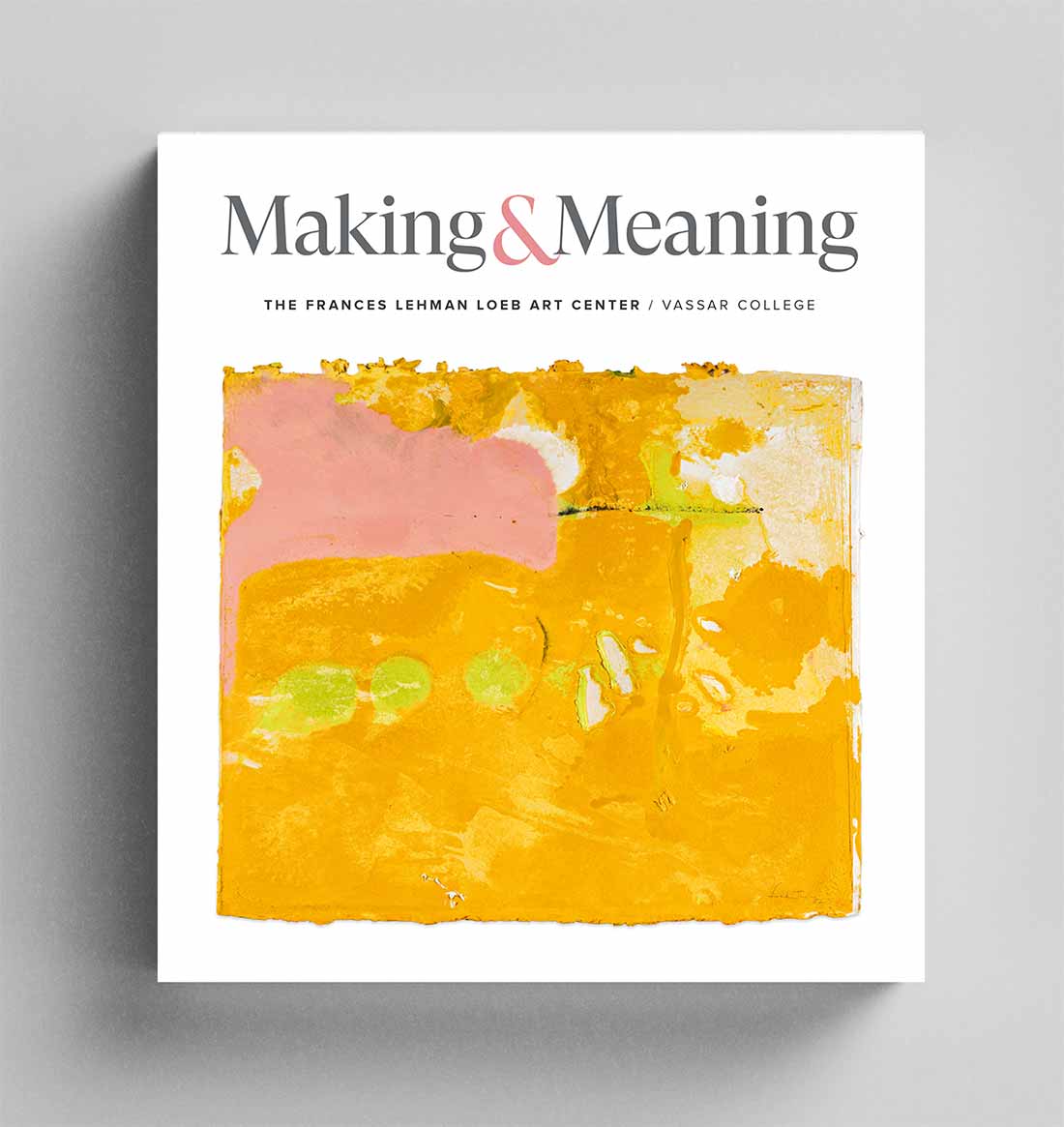 A magazine cover with the words "Making and Meaning: The Frances Lehman Loeb Art Center, Vassar College". The cover shows an abstract orange design.