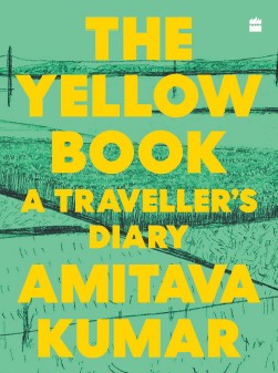 Book cover with yellow text on a green background that reads: The Yellow Book: A Traveller’s Diary by Amitava Kumar