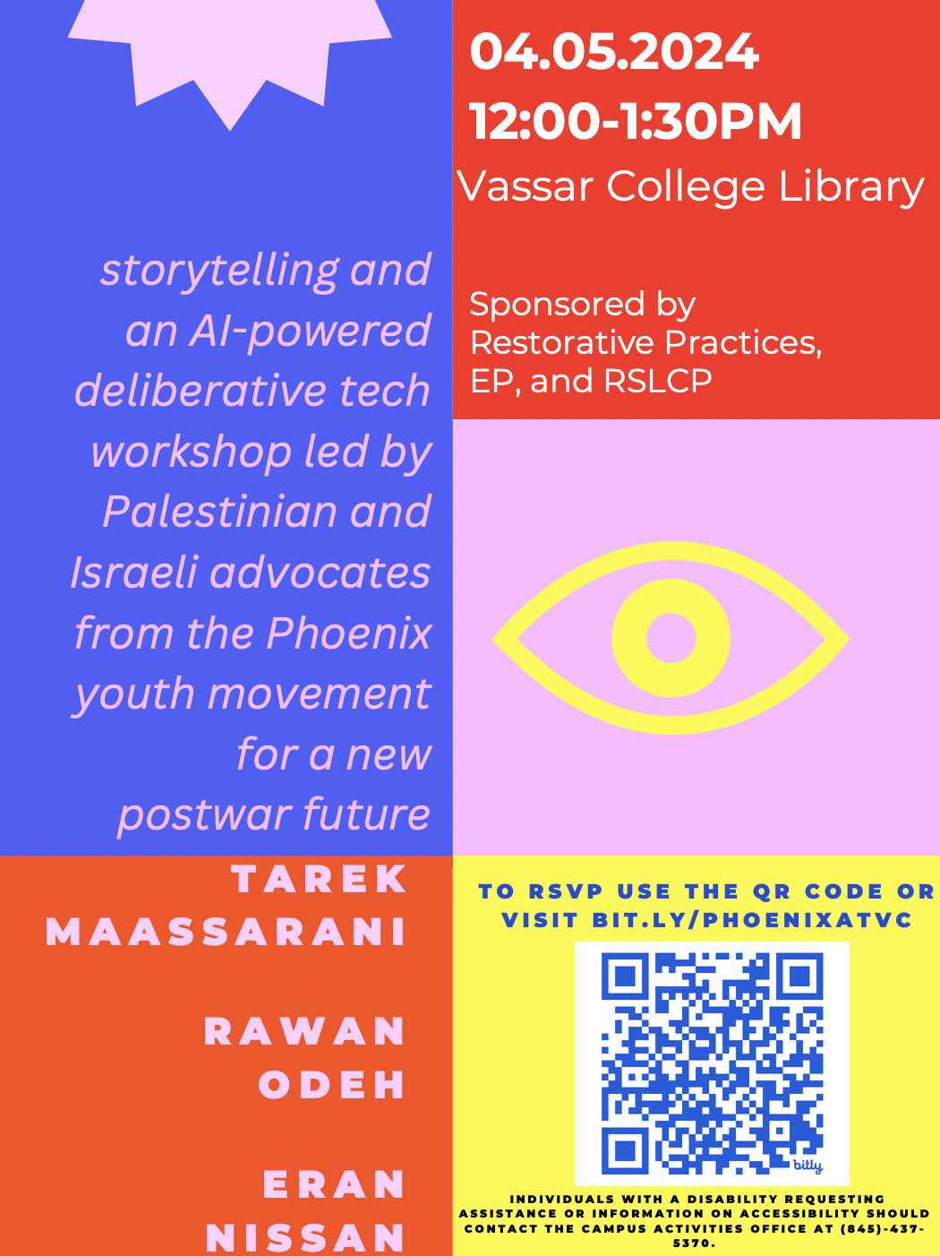 A colorful poster with the text "storytelling and an Al-powered deliberative tech workshop led by Palestinian and Israeli advocates Sponsored by Restorative Practices, EP, and RSLCP from the Phoenix youth movement for a new postwar future" on it.