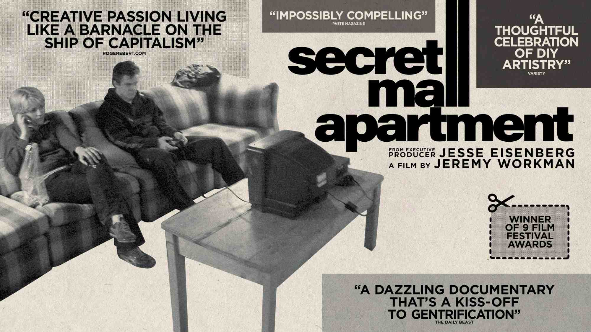A promotional poster for the documentary film Secret Mall Apartment. The background shows two people sitting on a plaid couch, one on the phone and the other holding a video game controller, with an old CRT television on a wooden coffee table in front of them. Text at the center reads: Secret Mall Apartment, a film by Jeremy Workman, from executive producer Jesse Eisenberg. A badge on the side says “Winner of 9 Film Festival Awards.”