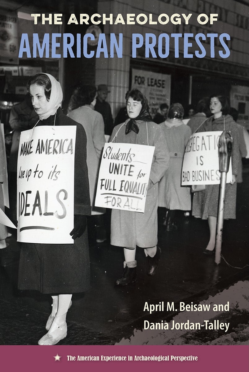 Book cover with photo of picketing protesters and text that reads: The Archaeology of American Protests.