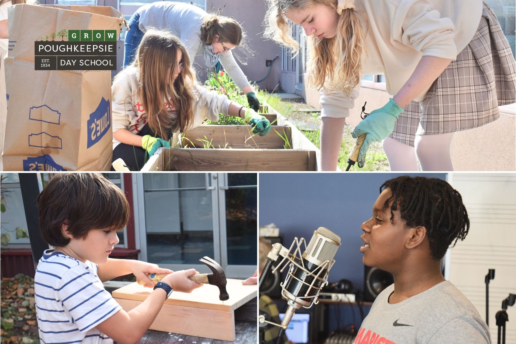 Collage of Poughkeepsie Day School students engaged in hands-on learning: middle school students gardening in raised beds outdoors, a young student using a hammer in a woodworking project, and a student speaking into a microphone in a recording studio setting.