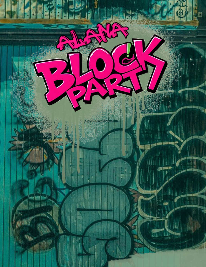 The words "ALANA Block Party" in colorful graffiti lettering, superimposed on a photo of graffiti.