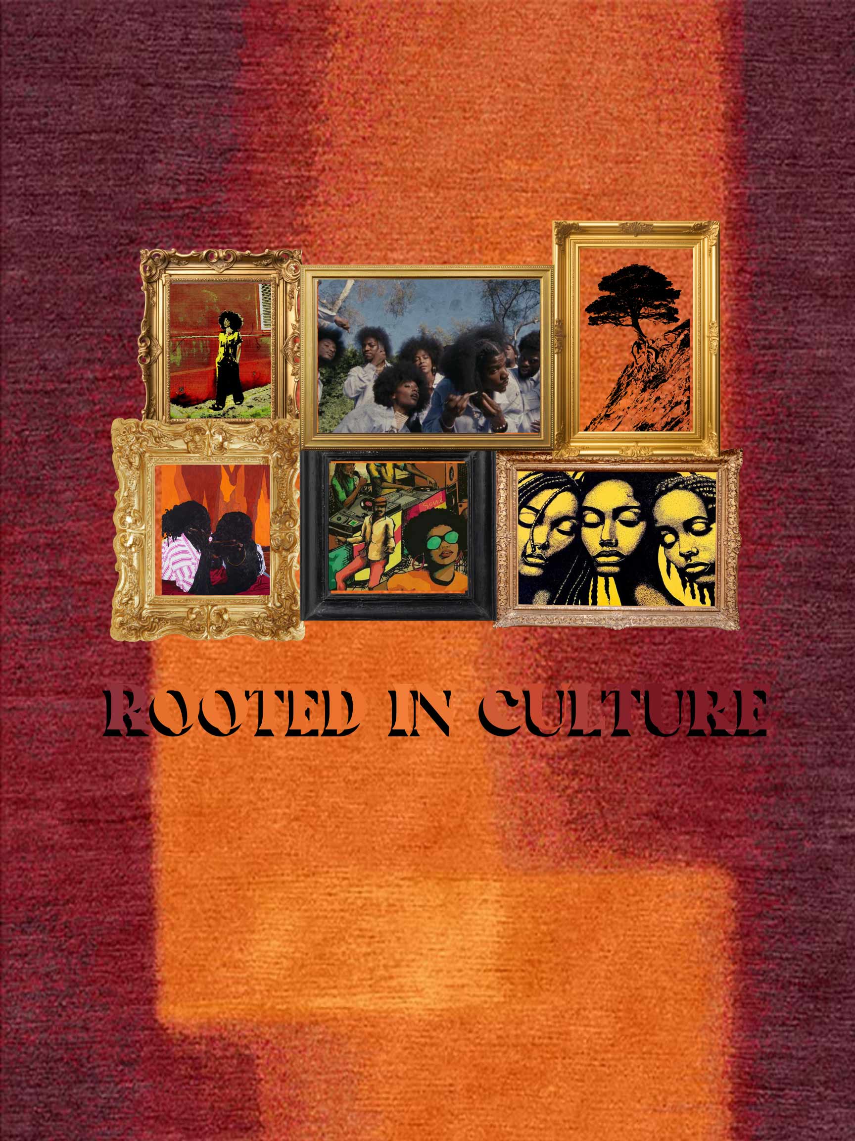 A collage of six framed images featuring people, nature, and art is centered on a textured, reddish-orange background. The frames vary in style from ornate gold to simple black. The text "ROOTED IN CULTURE" is displayed in a stylized black font below.