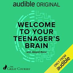 Welcome to You Teenager's Brain