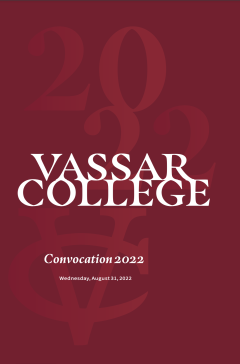 The cover for the 2022 Convocation program. It is burgundy; a predominantly typographic layout. It has the text “Vassar College Convocation 2022, Wednesday, August 31, 2022”, placed on top of a design with “2022” and the VC monogram.