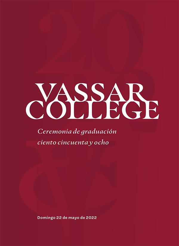 Programa de graduación en Español - Vassar Commencement 2022 Español - Program Cover