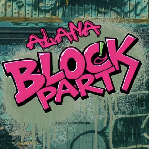 The letters "Alana Block Party" in pink graffiti lettering.